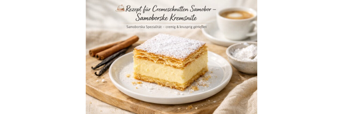 Cremeschnitten Samobor – Samoborske Kremsnite - Cremeschnitten Samobor – Samoborske Kremsnite