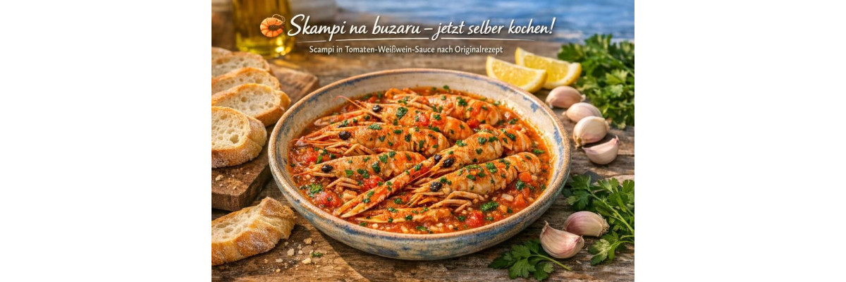 Škampi na buzaru Rezept – Scampi in Tomaten-Weißwein-Sauce - Škampi na buzaru – Kroatische Scampi in Weißwein-Sauce