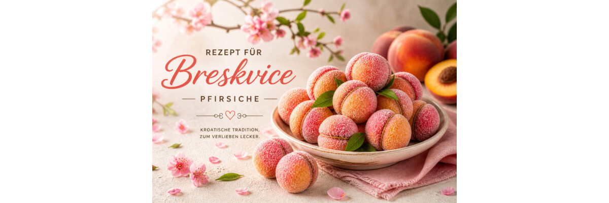 Breskvice Rezept – kroatische Pfirsich-Kekse mit Walnussfüllung - Breskvice – Kroatische Pfirsich-Kekse Rezept