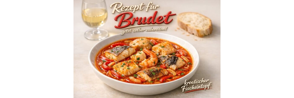 Brudet – Kroatischer Fischeintopf  - Brudet Rezept – Traditioneller kroatischer Fischeintopf einfach zubereiten