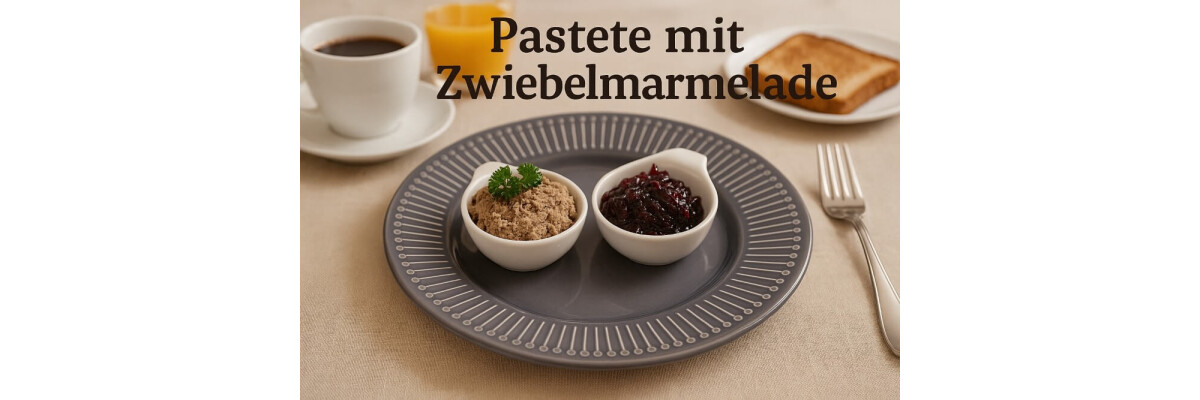 Kroatische Hühnerleberpastete mit Zwiebelmarmelade - Kroatische Hühnerleberpastete mit Zwiebelmarmelade