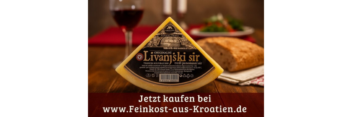 Entdecke den Livno Livanjski sir: Der Ursprung des bosnischen Bergkäses - Livno Livanjski Sir – Der Original Bergkäse aus Bosnien und Herzegowina