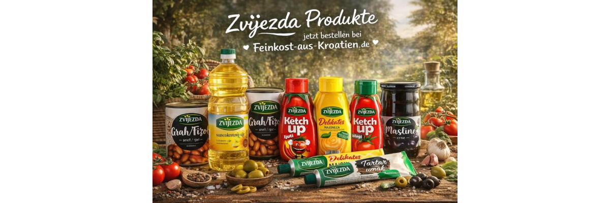 ? Zvijezda – Ein Stern der kroatischen Feinkost - Zvijezda – Kroatische Feinkost mit Tradition | Öle, Mayonnaise &amp; mehr
