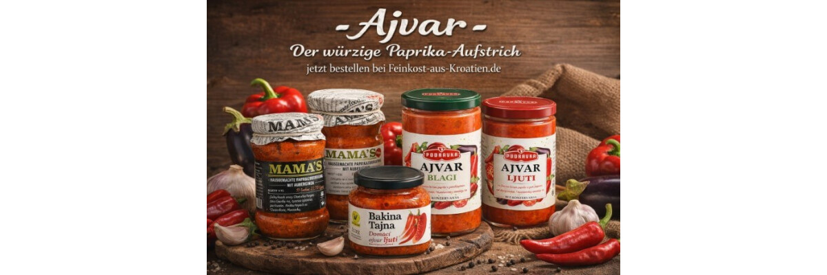 Was ist Ajvar? – Der würzige Paprika-Aufstrich einfach erklärt - Was ist Ajvar? Paprika-Aufstrich einfach erklärt