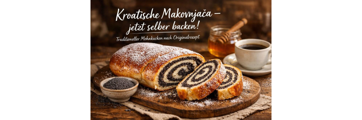 Mohnkuchen Rezept – kroatische Makovnjača mit saftiger Mohnfüllung - Makovnjača – Kroatischer Mohnkuchen Rezept