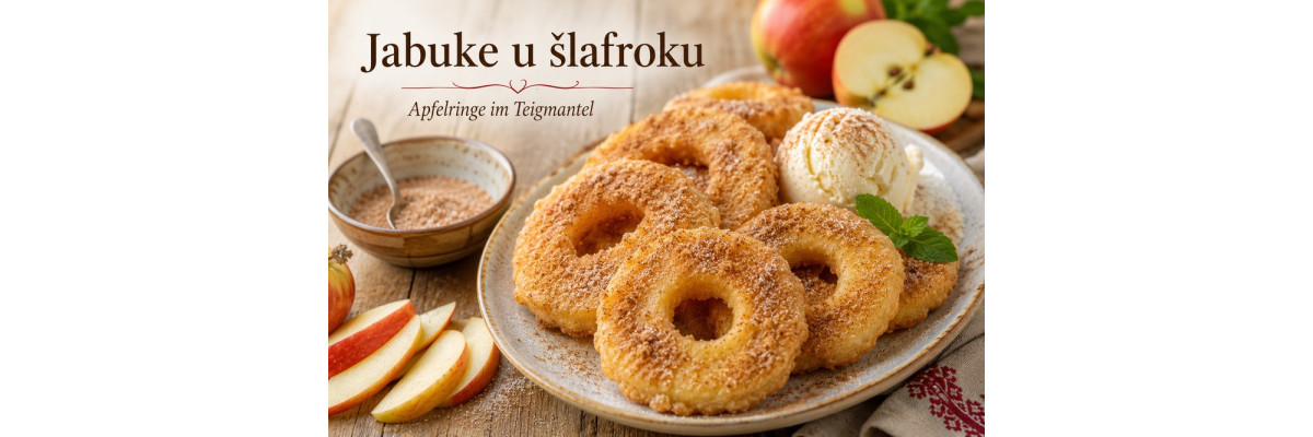 Jabuke u šlafroku Rezept – kroatische Apfelringe im Teigmantel - Jabuke u šlafroku – Ausgebackene Apfelringe Rezept