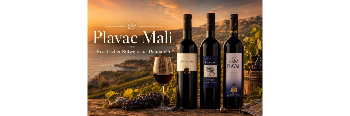 Plavac Mali: Kroatischer Rotwein aus Dalmatien einfach erklärt - Plavac Mali: Kroatischer Rotwein aus Dalmatien