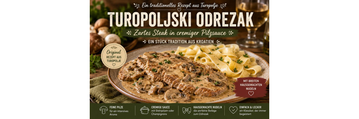 Turopoljski odrezak – zarter Fleisch-Steak in cremiger Pilzsauce - Turopoljski odrezak – kroatisches Steak in Pilzsauce