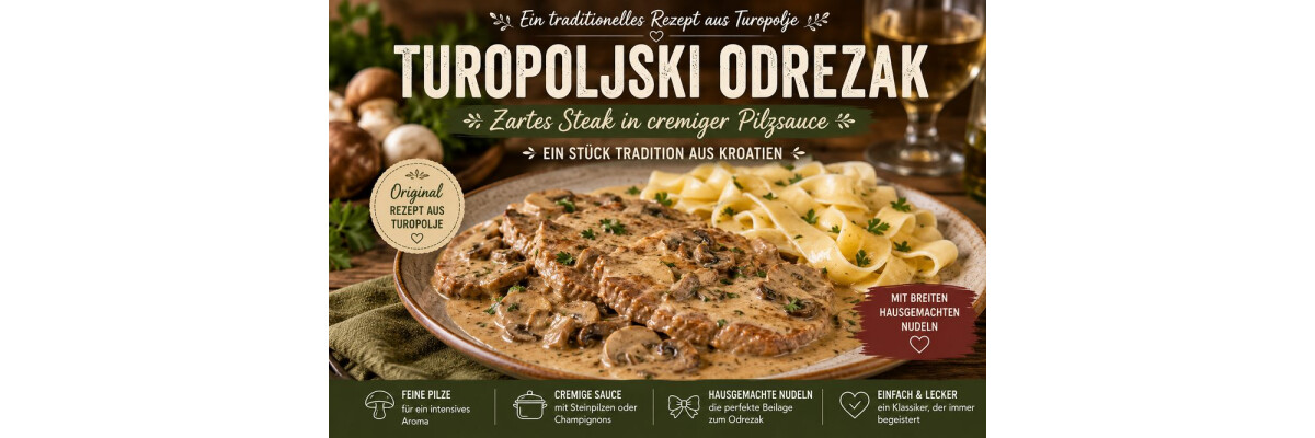 Turopoljski odrezak – zarter Fleisch-Steak in cremiger Pilzsauce - Turopoljski odrezak – kroatisches Steak in Pilzsauce