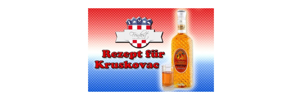 Rezept für Kruskovac – Birnenlikör - Rezept für Kruskovac – Birnenlikör